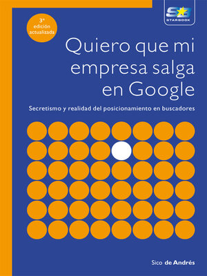 cover image of Quiero que mi empresa salga en Google (3ª Edición actualizada)